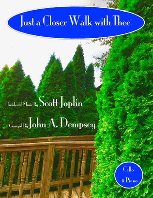 Book cover for Just a Closer Walk with Thee (Cello and Piano)