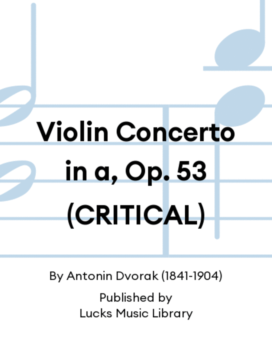 Violin Concerto in a, Op. 53 (CRITICAL)