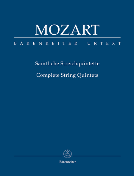 Wolfgang Amadeus Mozart: Complete String Quintets