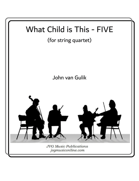 What Child is This - FIVE - String Quartet image number null