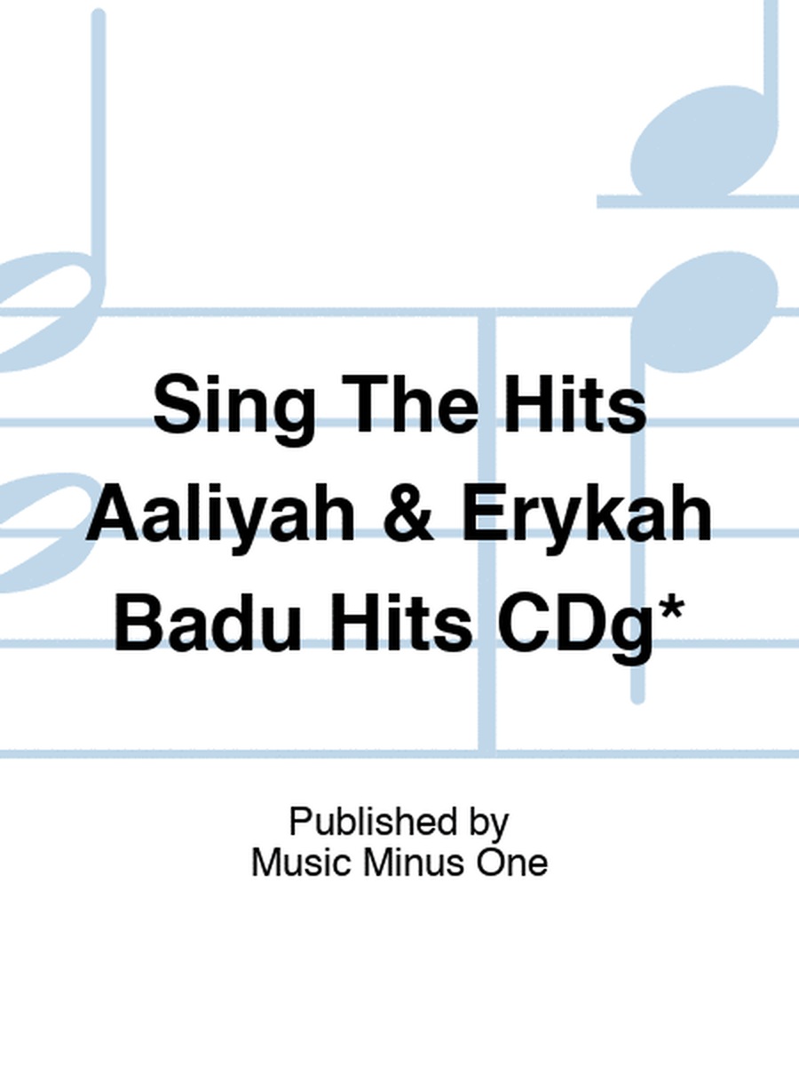 Sing The Hits Aaliyah & Erykah Badu Hits CDg*