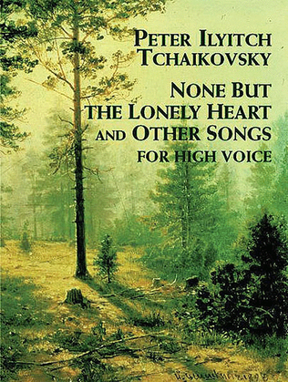 Book cover for None But the Lonely Heart and Other Songs for High Voice