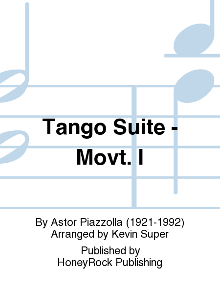 Astor Piazzolla: Tango Suite - Movt. I