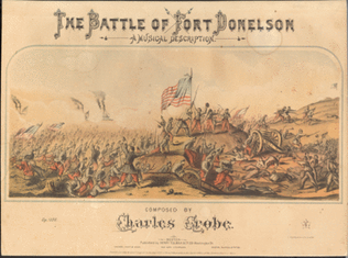 The Battle of Fort Donelson. A Musical Description