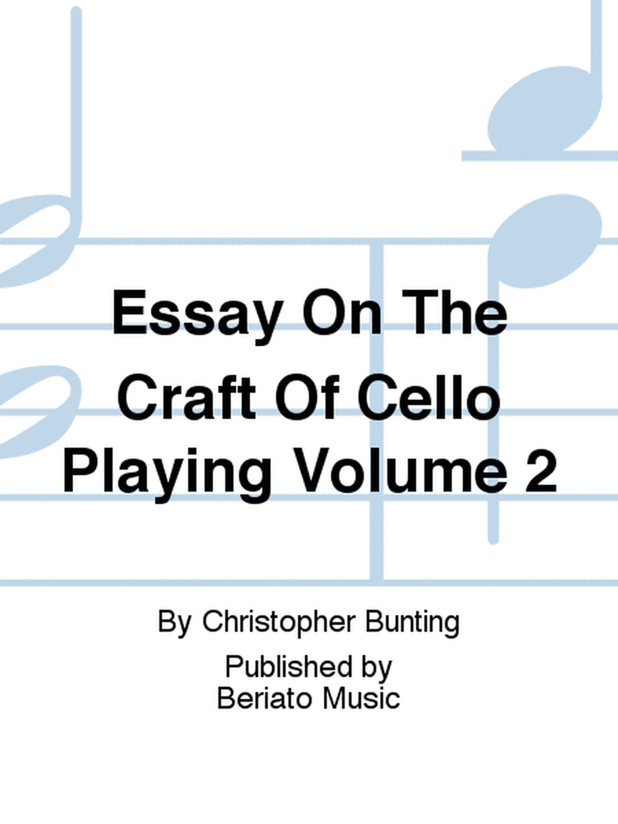 Essay On The Craft Of Cello Playing Volume 2