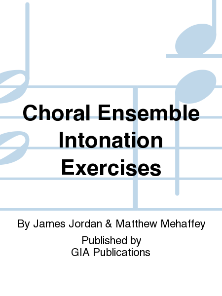 Choral Ensemble Intonation Exercises
