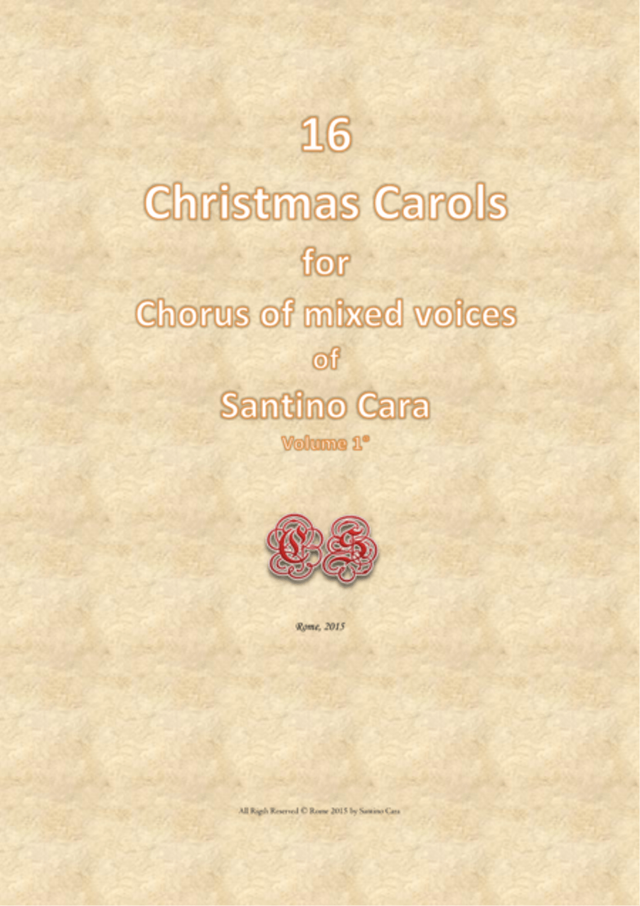 16 Christmas carols for chorus of mixed voices - Volume 1