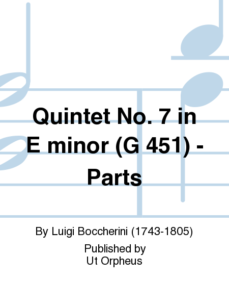 Quintet No. 7 in E minor (G 451) - Parts