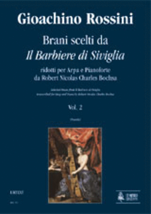 Selected Pieces from "Il Barbiere di Siviglia" transcribed for Harp and Piano by Robert Nicolas Charles Bochsa - Vol. 2