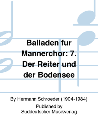 Balladen für Männerchor: 7. Der Reiter und der Bodensee (Gustav Schwab)