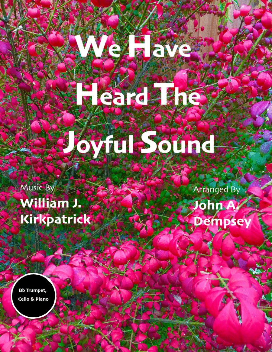 We Have Heard the Joyful Sound (Trio for Trumpet, Cello and Piano) image number null