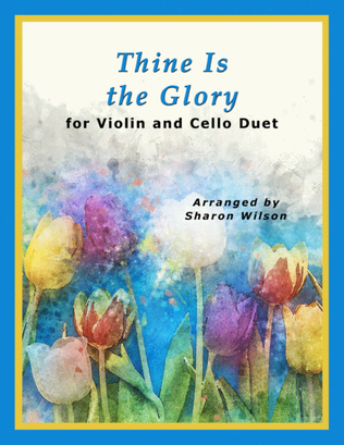Book cover for Thine Is the Glory (for String Duet – Violin and Cello)