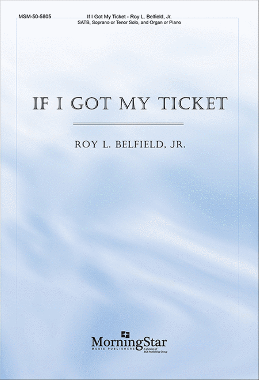 If I Got My Ticket If I Got My Ticket 4-Part scores gallery preview page 1