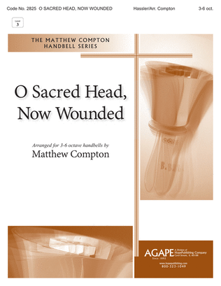 Book cover for O Sacred Head, Now Wounded