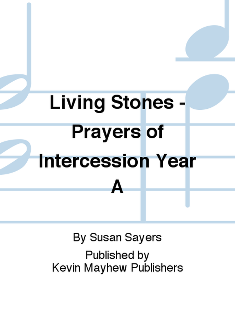 Living Stones - Prayers of Intercession Year A