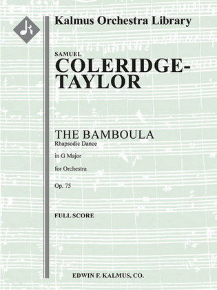 The Bamboula; Rhapsodic Dance, Op. 75