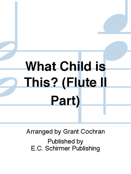 What Child is This? (Flute II Part)