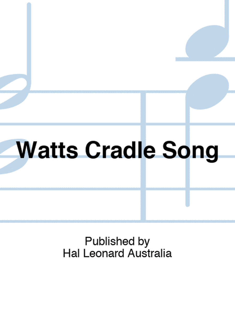 Watts Cradle Song
