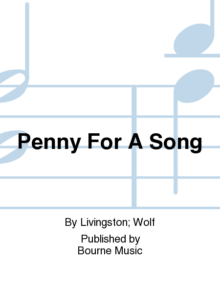 Penny For A Song
