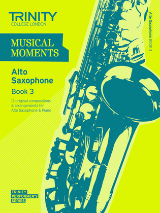 Musical Moments Alto Saxophone book 3 (accompanied repertoire)