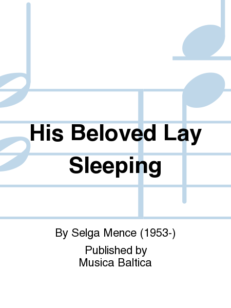 His Beloved Lay Sleeping