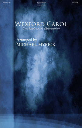 Wexford Carol (SATB and Soloists)
