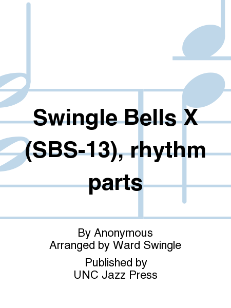 Swingle Bells X (SBS-13), rhythm parts