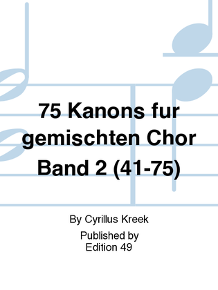75 Kanons fur gemischten Chor Band 2 (41-75)