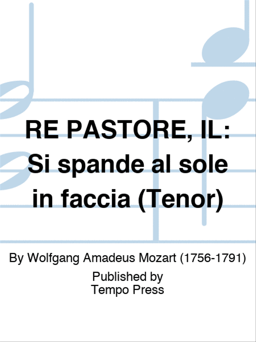 RE PASTORE, IL: Si spande al sole in faccia (Tenor)