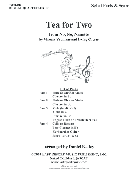 Tea for Two for String Quartet or Wind Quartet (Mixed Quartet, Double Reed Quartet, or Clarinet Quar