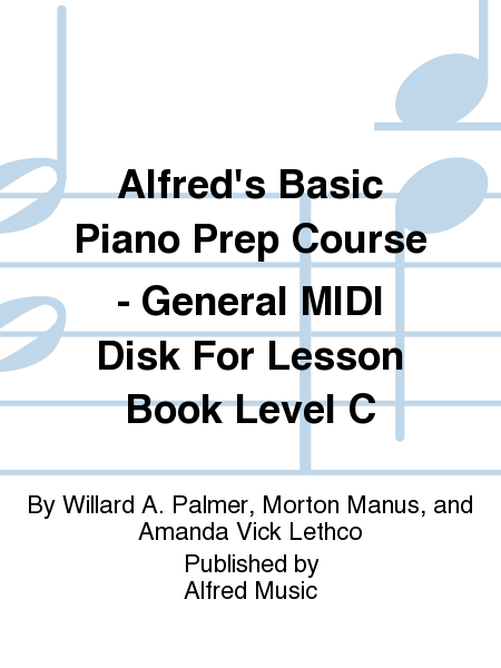 Alfred's Basic Piano Prep Course - General MIDI Disk For Lesson Book Level C