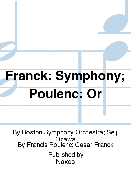 Franck: Symphony;  Poulenc: Or