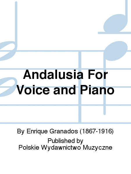 Andalusia For Voice and Piano
