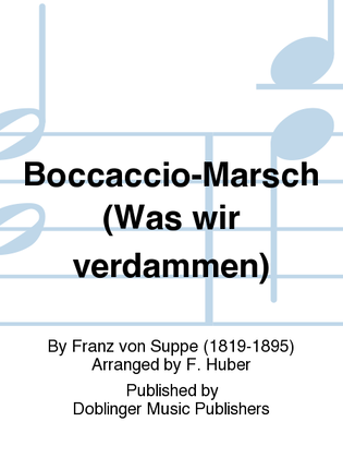 Boccaccio-Marsch (Was wir verdammen)