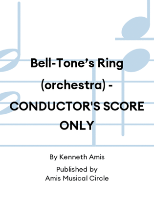 Book cover for Bell-Tone’s Ring (orchestra) - CONDUCTOR'S SCORE ONLY