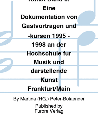 Frauen Korper Kunst Band II. Eine Dokumentation von Gastvortragen und -kursen 1995 - 1998 an der Hochschule fur Musik und darstellende Kunst Frankfurt/Main