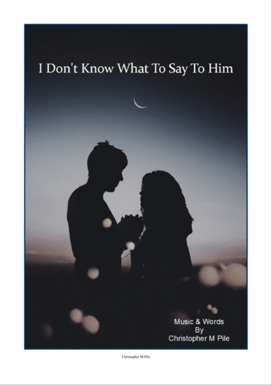 I Don't Know What To Say To Him Voice scores gallery preview page 1