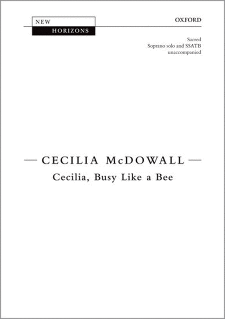 Cecilia, Busy Like a Bee