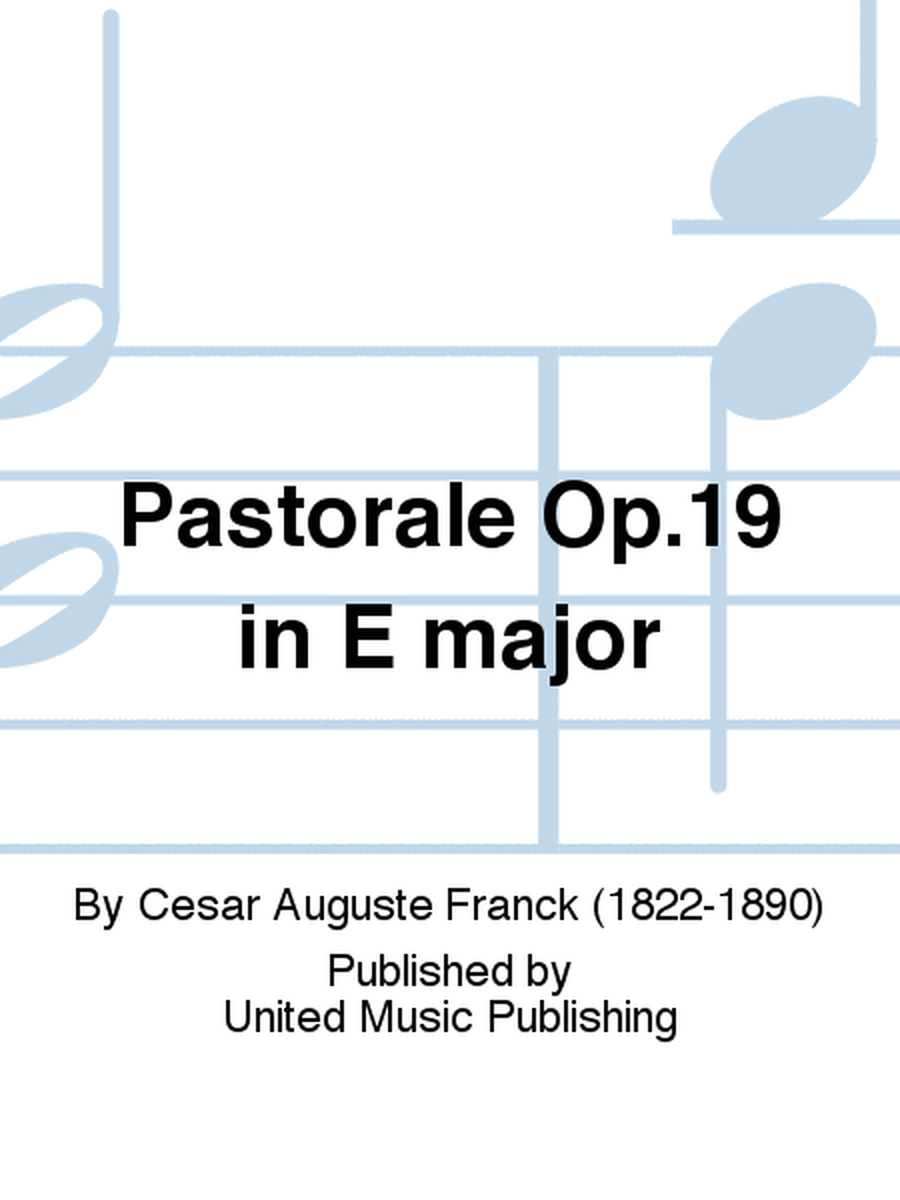 Pastorale Op.19 in E major