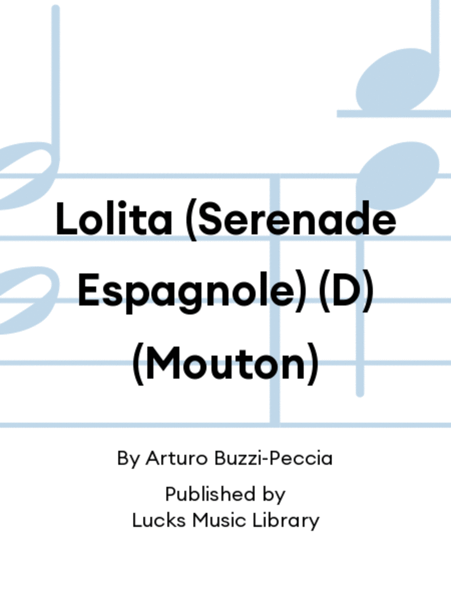 Lolita (Serenade Espagnole) (D) (Mouton)