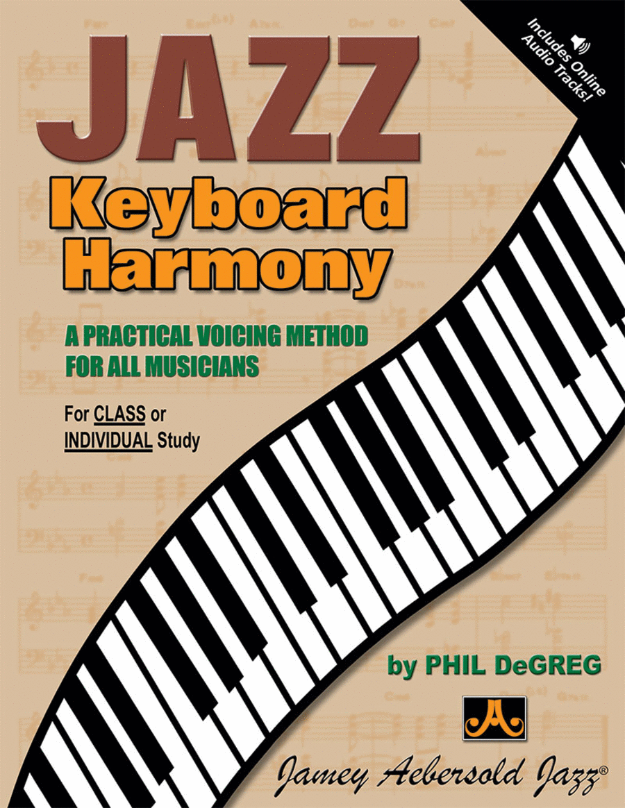 Jazz Keyboard Harmony - Voicing Method For All Musicians