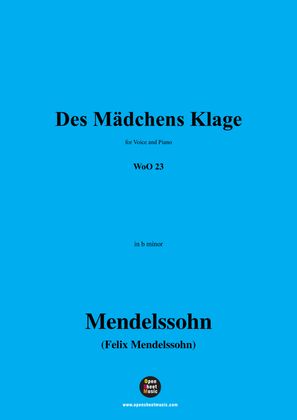F. Mendelssohn-Des Madchens Klage,WoO 23,in b minor