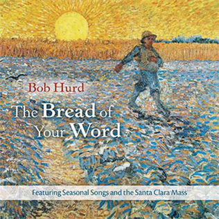 The Bread of Your Word