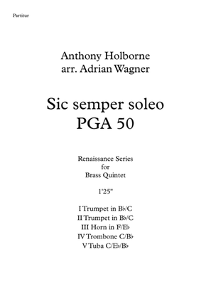 Sic semper soleo PGA 50 (Anthony Holborne) Brass Quintet arr. Adrian Wagner