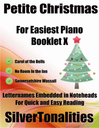 Petite Christmas for Easiest Piano Booklet X