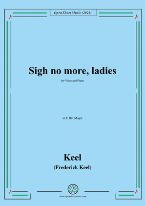 Keel-Sigh no more,ladies,in E flat Major