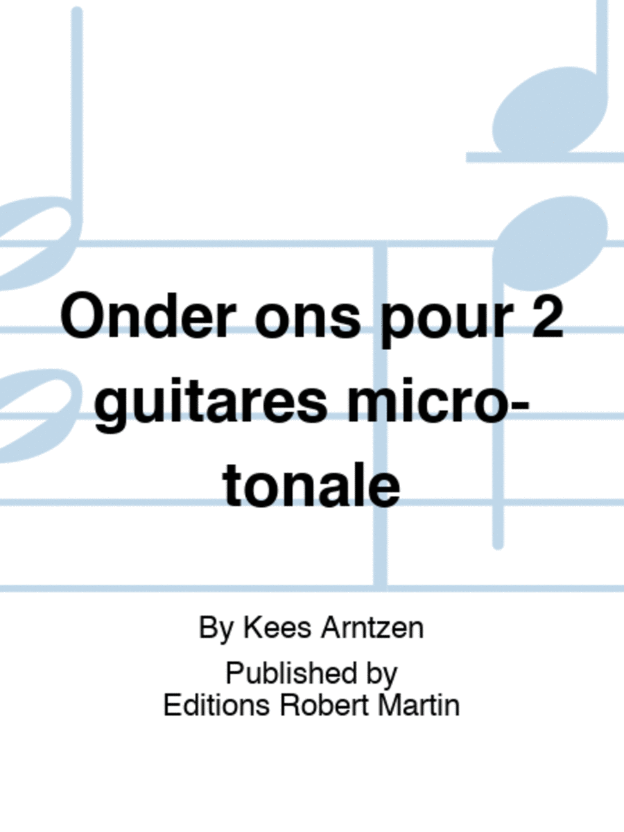 Onder ons pour 2 guitares micro-tonale