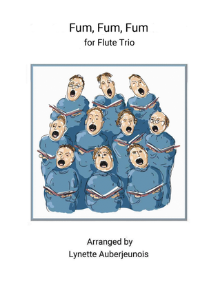 Fum, Fum, Fum - Flute Trio