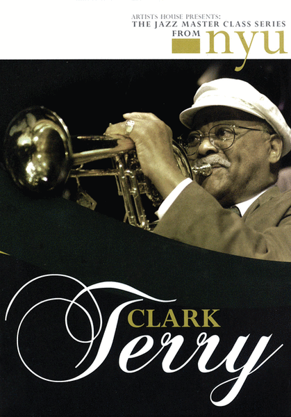 Clark Terry – The Jazz Master Class Series from NYU