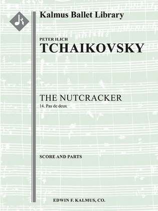 The Nutcracker, Op. 71, No. 14 -- Pas de Deux